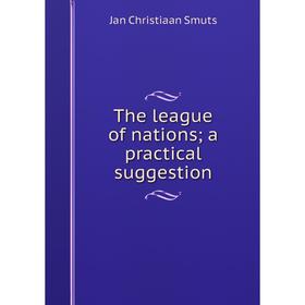 

Книга The league of nations; a practical suggestion