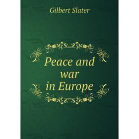 

Книга Peace and war in Europe