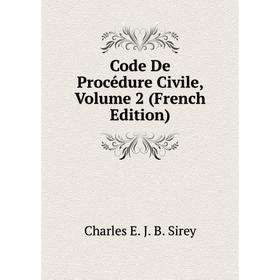 

Книга Code De Procédure Civile, Volume 2 (French Edition)