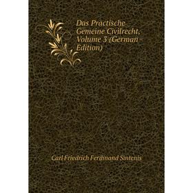 

Книга Das Practische Gemeine Civilrecht, Volume 3 (German Edition)