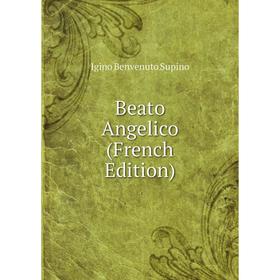 

Книга Beato Angelico (French Edition)