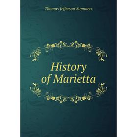 

Книга History of Marietta