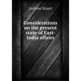 

Книга Considerations on the present state of East-India affairs