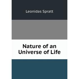 

Книга Nature of an Universe of Life