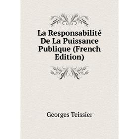 

Книга La Responsabilité De La Puissance Publique
