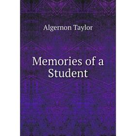 

Книга Memories of a Student