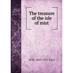 

Книга The treasure of the isle of mist