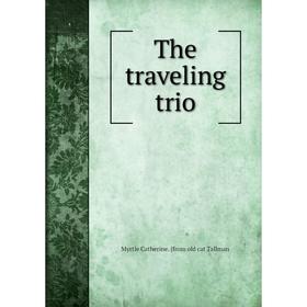 

Книга The traveling trio