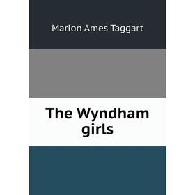 

Книга The Wyndham girls