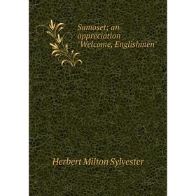 

Книга Samoset; an appreciation Welcome, Englishmen