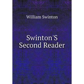 

Книга Swinton'S Second Reader