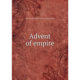 

Книга Advent of empire