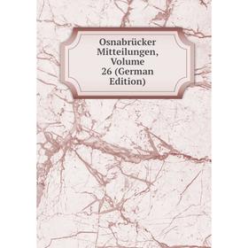 

Книга Osnabrücker Mitteilungen, Volume 26