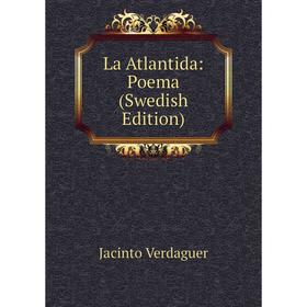 

Книга La Atlantida: Poema (Swedish Edition)