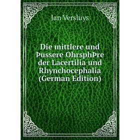 

Книга Die mittlere und Þussere OhrsphÞre der Lacertilia und Rhynchocephalia (German Edition)