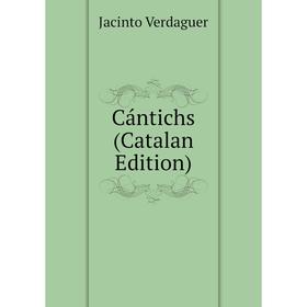 

Книга Cántichs (Catalan Edition)