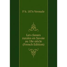 

Книга Les classes rurales en Savoie au 18e siècle