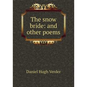 

Книга The snow bride: and other poems