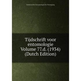 

Книга Tijdschrift voor entomologie Volume 77.d. (1934) (Dutch Edition)
