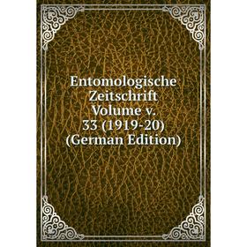 

Книга Entomologische Zeitschrift Volume v. 33 (1919-20) (German Edition)