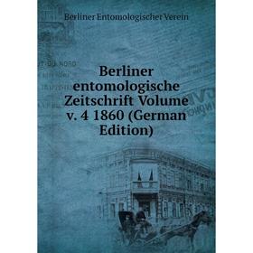 

Книга Berliner entomologische Zeitschrift Volume v. 4 1860 (German Edition)