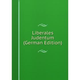

Книга Liberales Judentum