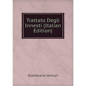 

Книга Trattato Degli Innesti (Italian Edition)
