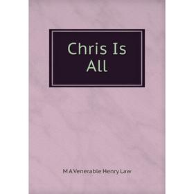 

Книга Chris Is All