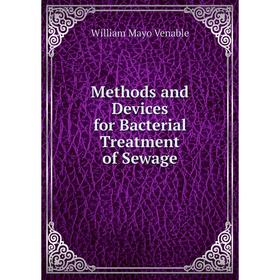 

Книга Methods and Devices for Bacterial Treatment of Sewage