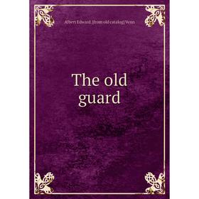 

Книга The old guard