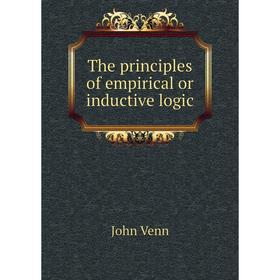 

Книга The principles of empirical or inductive logic
