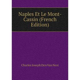 

Книга Naples Et Le Mont-Cassin