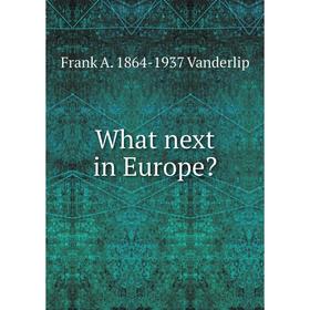 

Книга What next in Europe