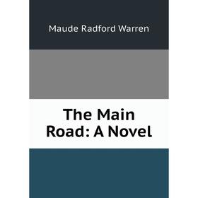 

Книга The Main Road: A Novel