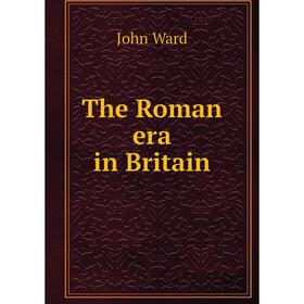 

Книга The Roman era in Britain