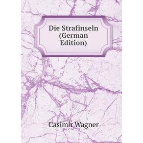 

Книга Die Strafinseln (German Edition)