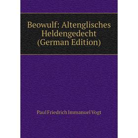 

Книга Beowulf: Altenglisches Heldengedecht (German Edition)