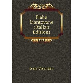 

Книга Fiabe Mantovane (Italian Edition)