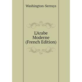 

Книга L'Arabe Moderne