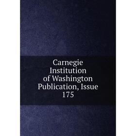 

Книга Carnegie Institution of Washington Publication, Issue 175