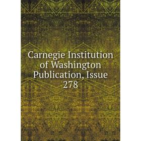 

Книга Carnegie Institution of Washington Publication, Issue 278