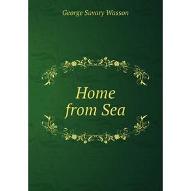 

Книга Home from Sea