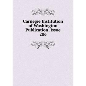

Книга Carnegie Institution of Washington Publication, Issue 206