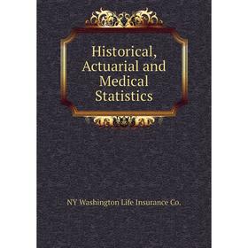 

Книга Historical, Actuarial and Medical Statistics