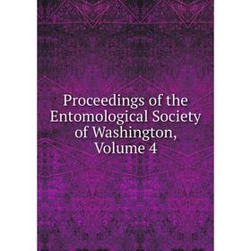 

Книга Proceedings of the Entomological Society of Washington, Volume 4