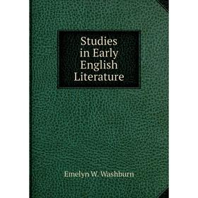 

Книга Studies in Early English Literature