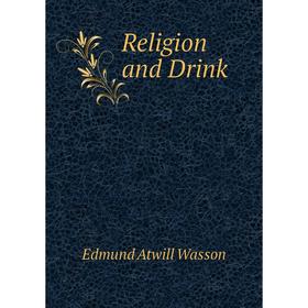 

Книга Religion and Drink
