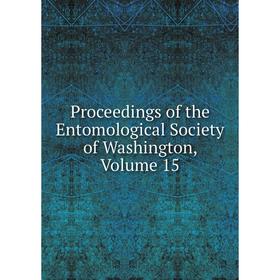 

Книга Proceedings of the Entomological Society of Washington, Volume 15