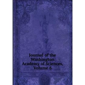 

Книга Journal of the Washington Academy of Sciences, Volume 6