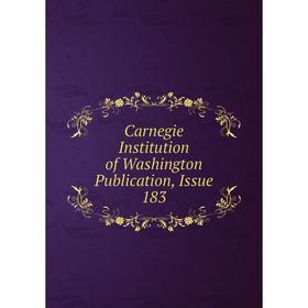 

Книга Carnegie Institution of Washington Publication, Issue 183